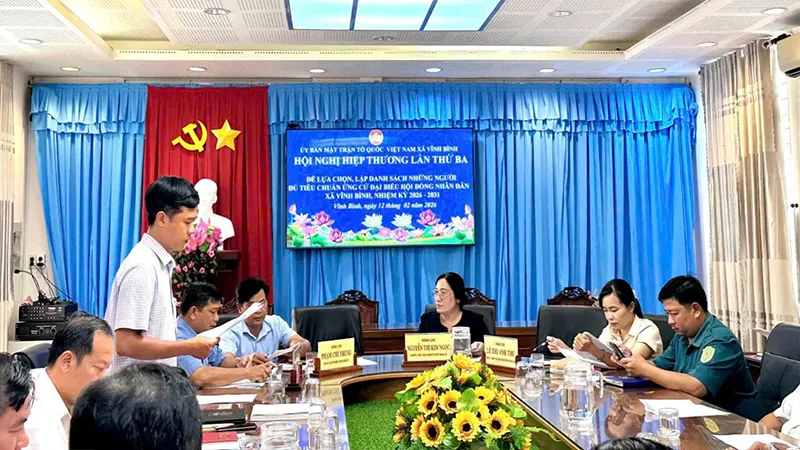 Ban Thường trực Ủy ban MTTQ Việt Nam xã tổ chức Hội nghị hiệp thương lần thứ ba để lựa chọn, lập danh sách những người đủ tiêu chuẩn ứng cử đại biểu HĐND xã Vĩnh Bình, nhiệm kỳ 2026 - 2031.